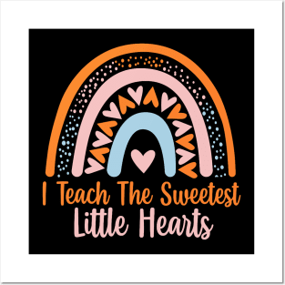 I Teach The Sweetest Hearts Rainbow Teacher Valentines Posters and Art